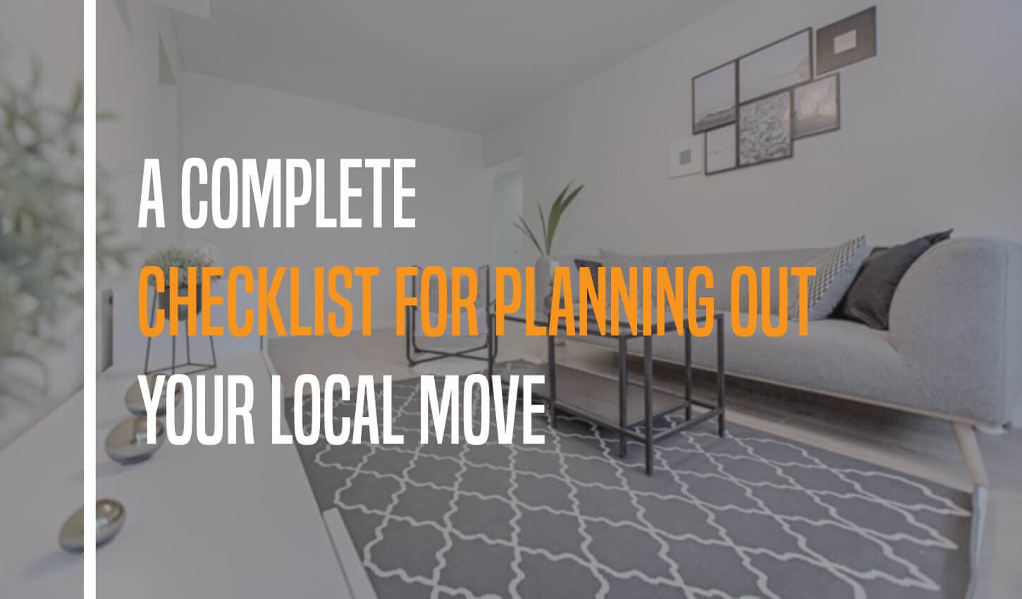 A Complete Checklist for Planning Out Your Local Move