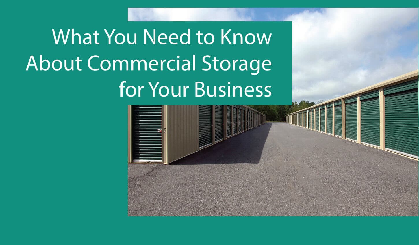 What You Need to Know About Commercial Storage for Your Business